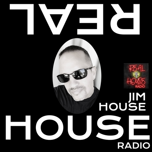 REAL HOUSE RADIO PRESENTS THE FLOW With JIM HOUSE - Friday Night Business