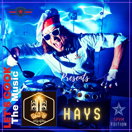 LETS COOK THE MUSIC PRESENTS HAYS COLLAB SPYMBOYS