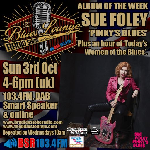 The Blues Lounge Radio Show Oct 3rd 2021 with Album of the Week from Sue Foley 'Pinky's Blues'