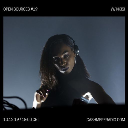 Open Sources #19: with Nkisi 10.12.2019