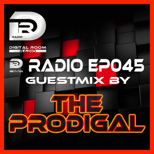 Digital Room Radio EP045 Guestmix by -The Prodigal-