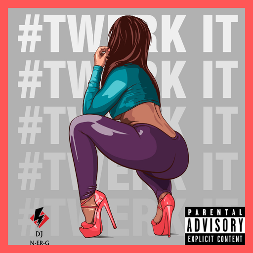 #Twerk It