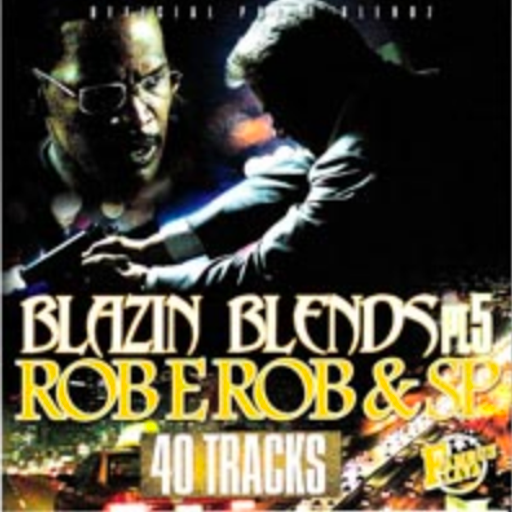 DJ Rob E Rob & SP - Blazin Blends #5