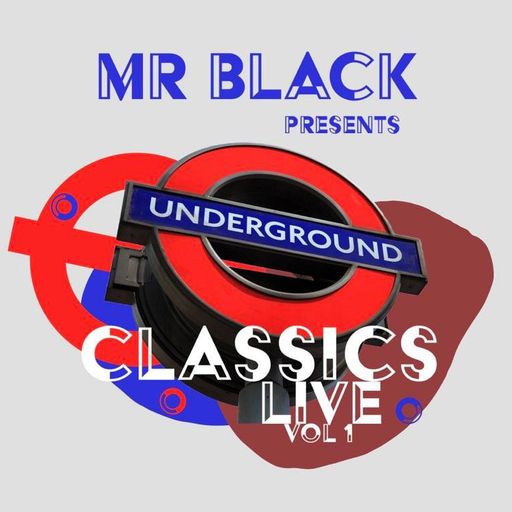 Mr Black - Underground Classics Live (VOL 1)