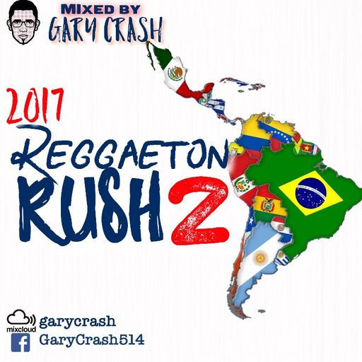 Reggaeton Rush 2017 part  2