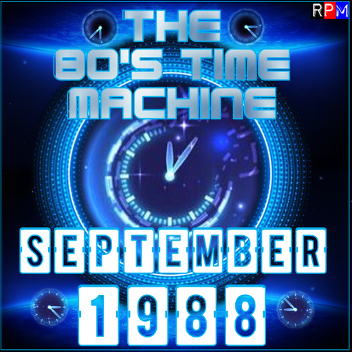 THE 80'S TIME MACHINE - SEPTEMBER 1988