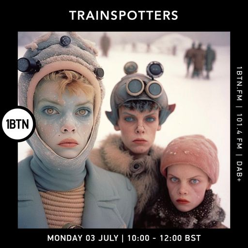 Trainspotters - 03.07.2023