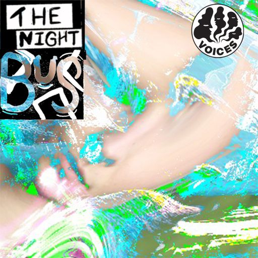 The Night Bus Ep. 5 - 16/03/24 [Voices Radio]