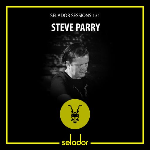 Selador Sessions 130 | Steve Parry