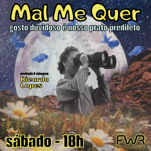 Mal Me Quer 104 - 18.5.2024