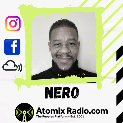DJ Nero - 7/5/23 - Atomix Radio