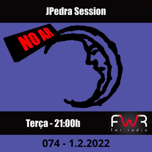JPedra Session 074 - 1.2.2022