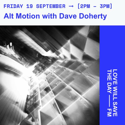 2025-09-19 Alt Motion | LWSTD-FM