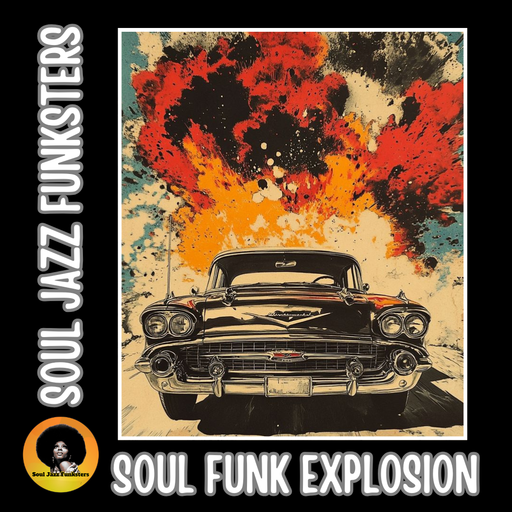 Soul Jazz Funksters - Soul Funk Explosion