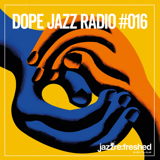 DOPE JAZZ RADI0 #016