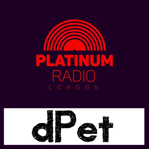 dPet Live on Platinum Radio London / Tuesday 16th January 2018 - Recorded live on PRLlive.com
