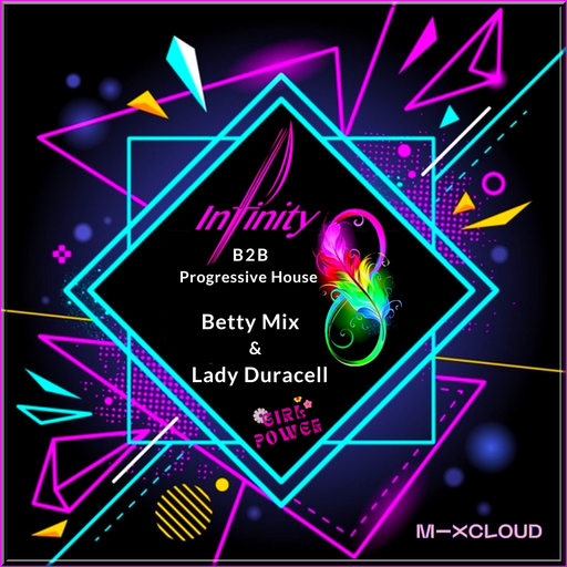 Infinity Mix B2B Guests Session - Betty Mix & Lady Duracell