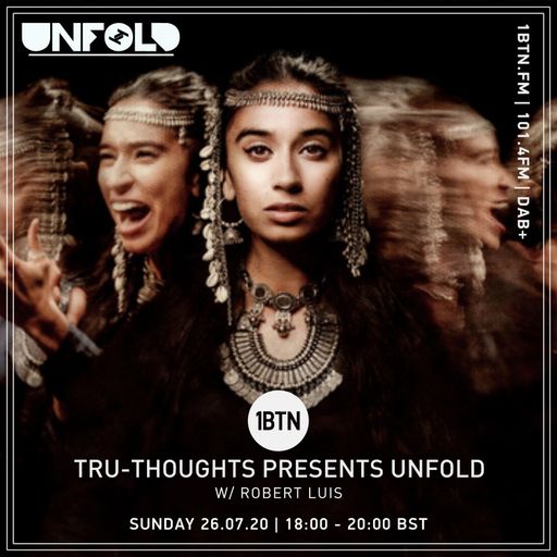 Tru-Thoughts: Unfold with Robert Luis - 26.07.2020
