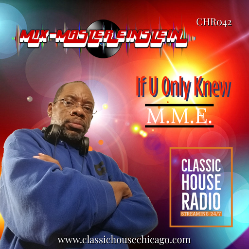 CHR042: If U Only Knew M.M.E.