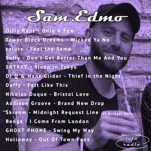 Lola Radio | Sam.Edmo 003 | 02.09.21