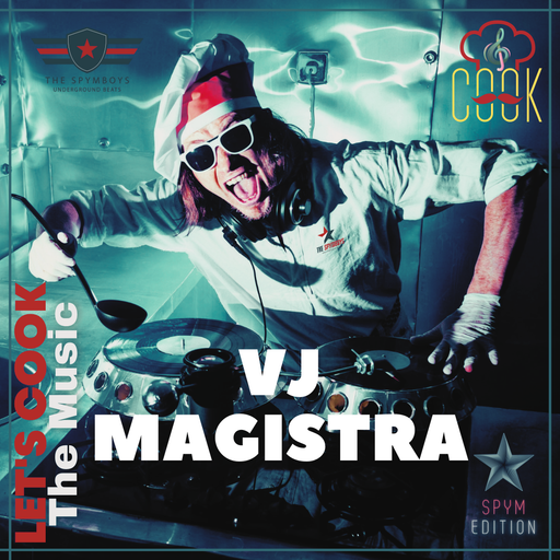 LETS COOK THE MUSIC PRESENTS VJ MAGISTRA B2B SPYMBOYS
