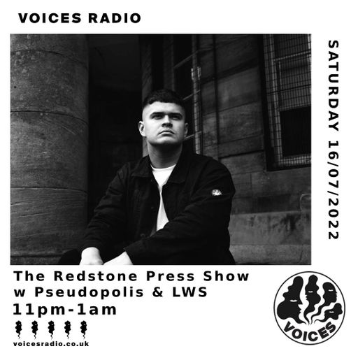 The Redstone Press Show w/ Pseudopolis & LWS - 16/07/22