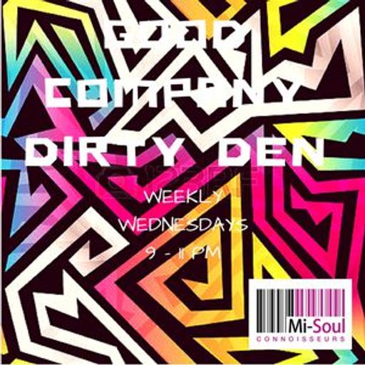 Good Company w/ Dirty Den - 28/03/2018