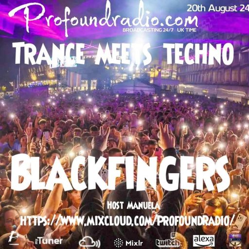 BLACKFINGERS ON TRANCE MEETS TECHNO 20/08/24