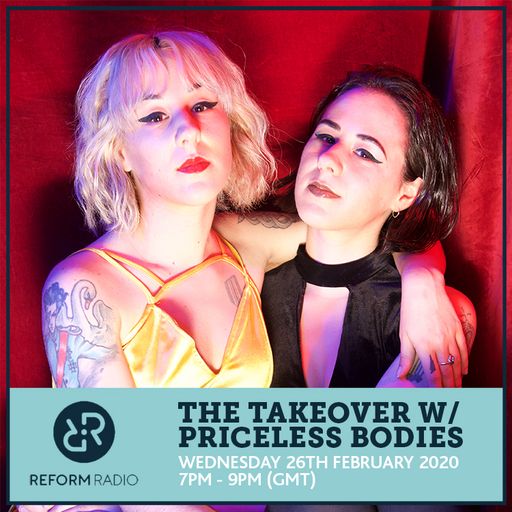 The Takeover w/ Priceless Bodies 26th February 2020