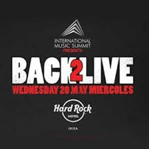 BACK 2 LIVE AT HARD ROCK HOTEL IBIZA - 2015 PART 2