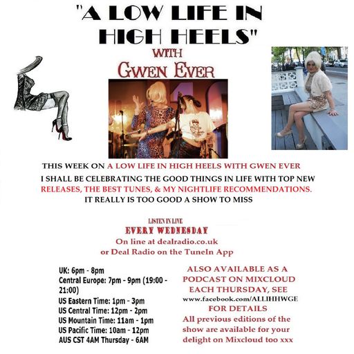 A LOW LIFE IN HIGH HEELS WITH GWEN EVER RADIO SHOW 13TH NOV 2019 BROADCAST EDITION