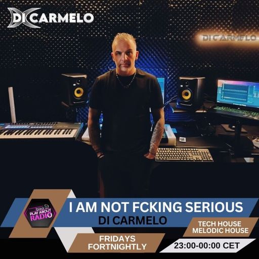 Di Carmelo - I Am Not Fcking Serious
