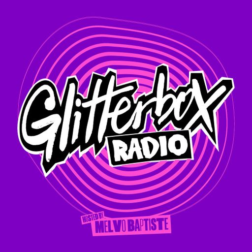 Glitterbox Radio Show 366 hosted by Melvo Baptiste