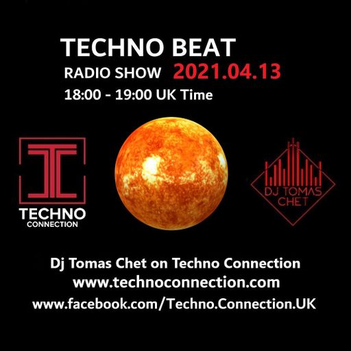 Dj Tomas Chet - Techno Beat Radio Show on Techno Connection 2021.04.13