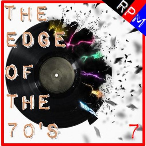 THE EDGE OF THE 70'S : 07