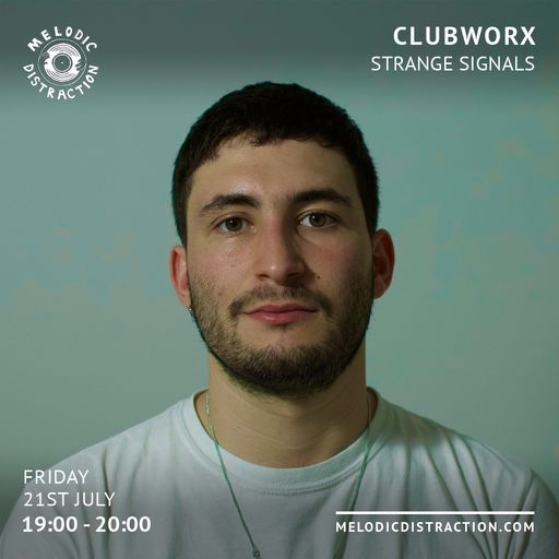 Clubworx with Strange Signals (July '23)