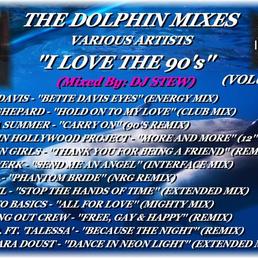THE DOLPHIN MIXES - VARIOUS ARTISTS - ''I LOVE THE 90's'' (VOLUME 11)