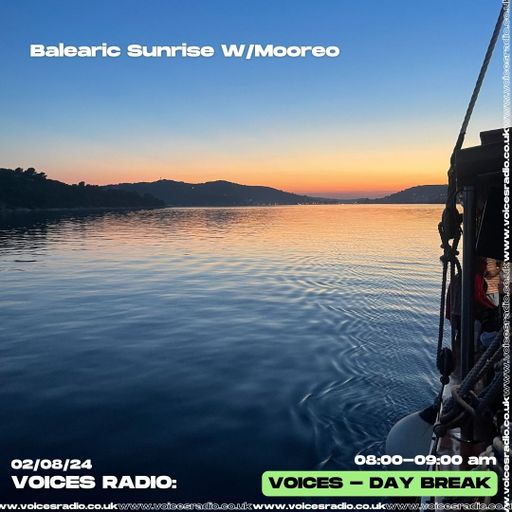 Balearic Sunrise w/ Mooreo - 02/08/24 - [Voices Radio]