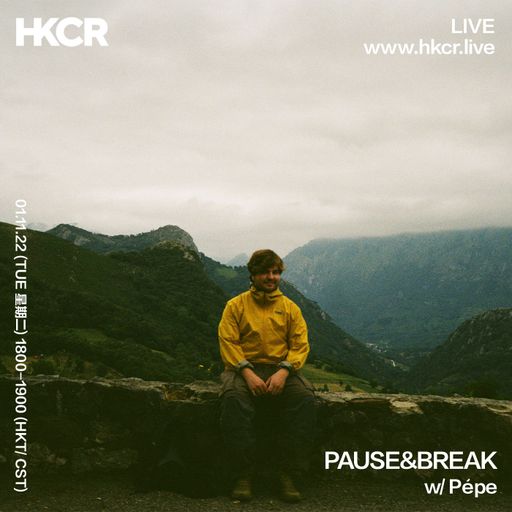 PAUSE&BREAK w/ Pépe - 01/11/2022
