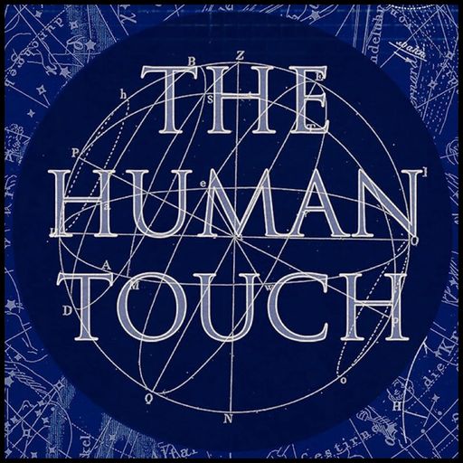 The Human Touch...