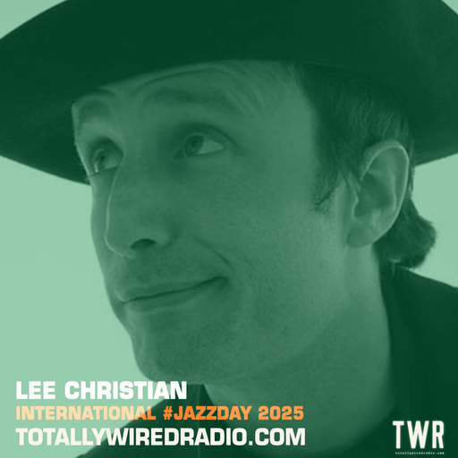 The Fix ~ Lee Christian #JazzDay ~ 29.04.25