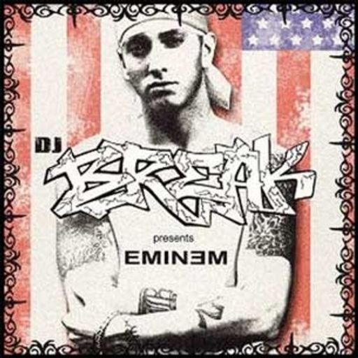 DJ Break - Presents: Eminem