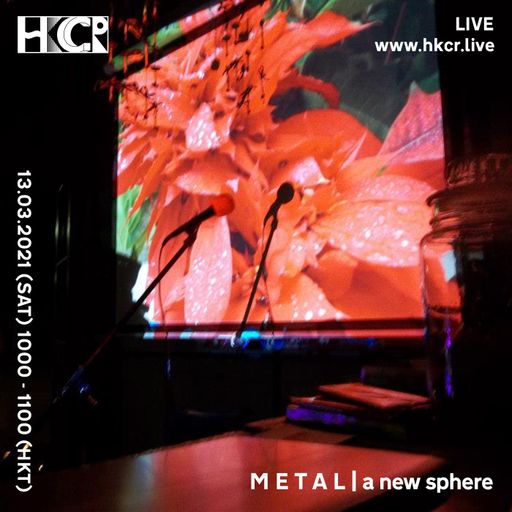 M E T A L | a new sphere - 13/03/2021