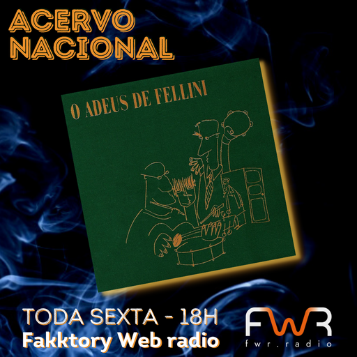 Acervo Nacional - Fellini - O Adeus de Fellini 1985 - 23.7.2021
