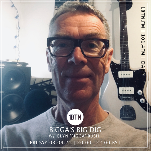 Bigga Big Dig with Glyn 'Bigga' Bush - 03.09.2021