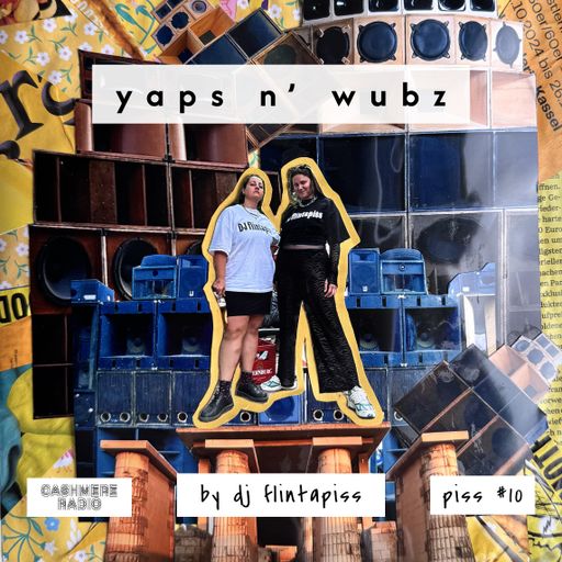 Yaps n' Wubz by DJ flintapiss | Piss #10 16.02.2026