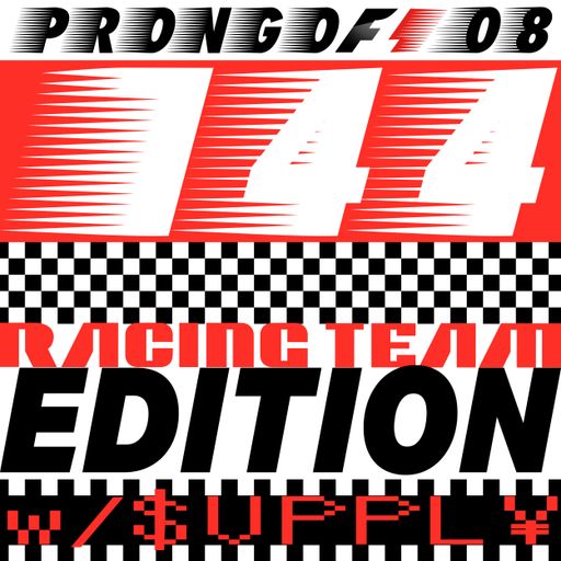 Prongof108 #144 Racing Team Edition w/ $UPPL¥ and Crocodile Funk 07.12.192019