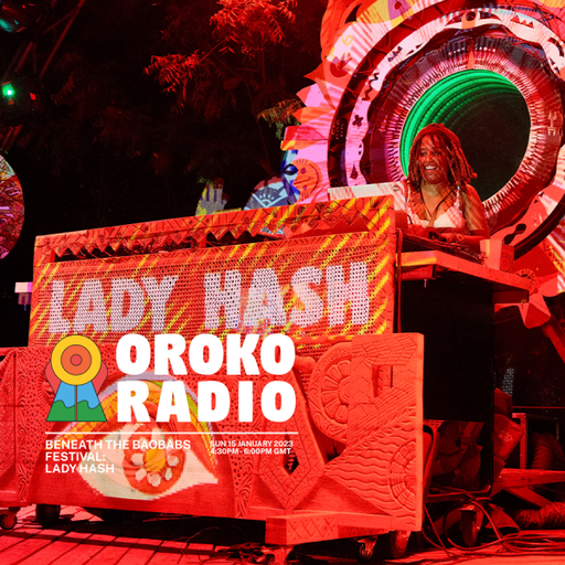 Lady Hash - Beneath The Baobabs Festival - 15th January 2023
