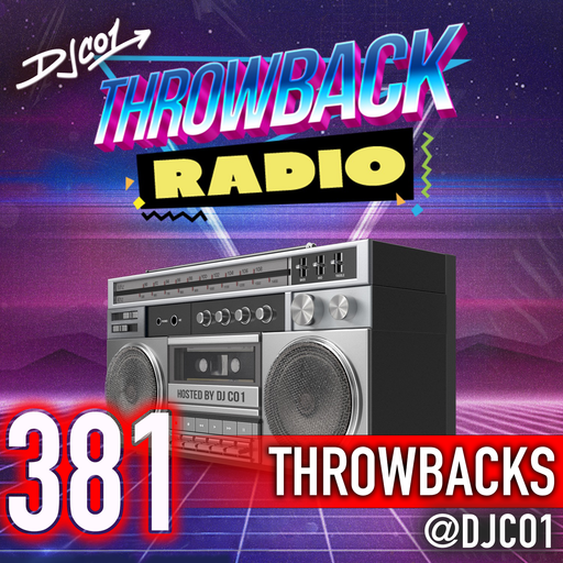 Throwback Radio #381 - DJ CO1 (Throwbacks)
