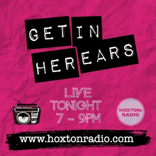 Get In Her Ears New Music Show
